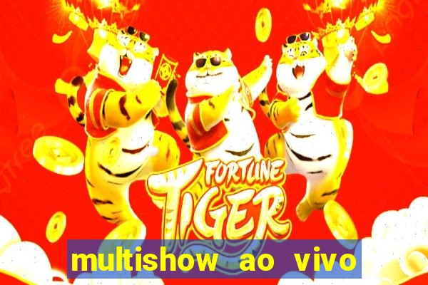 multishow ao vivo online gratis